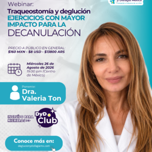 Webinar: Traqueostomía y deglución. Ejercicios con mayor impacto para la decanulación