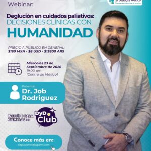 Webinar: Deglución en cuidados paliativos. Decisiones clínicas con humanidad.